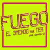 el 3mendo - Fuego (feat. Tea) - Single